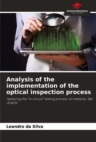 Analysis of the implementation of the optical inspection process