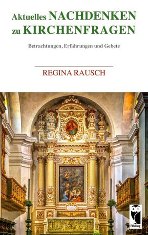 Aktuelles Nachdenken zu Kirchenfragen