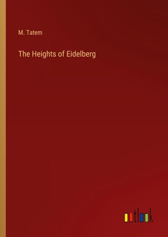 The Heights of Eidelberg