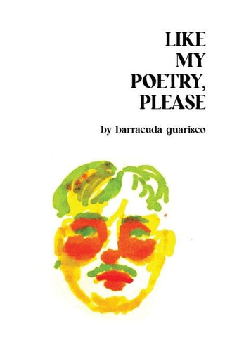 Like My Poetry, Please