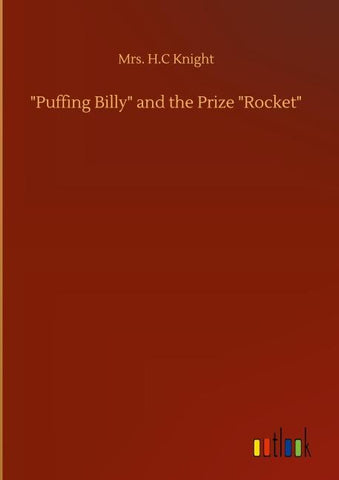 "Puffing Billy" and the Prize "Rocket"