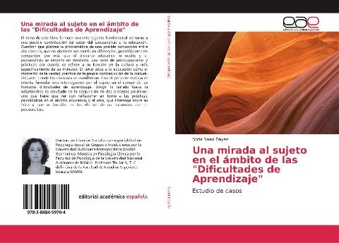 Una mirada al sujeto en el ámbito de las "Dificultades de Aprendizaje"