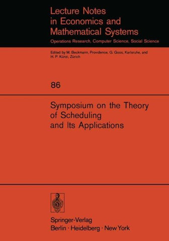 Symposium on the Theory of Scheduling and Its Applications