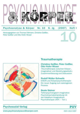 Psychoanalyse und Körper Nr. 10: Traumatherapie