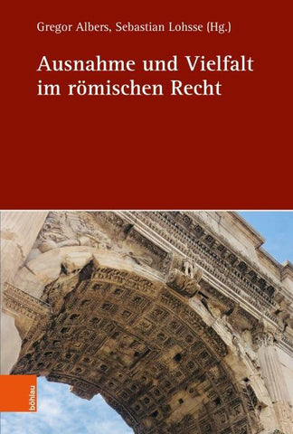 Ausnahme und Vielfalt im römischen Recht