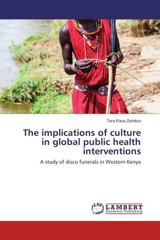 The implications of culture in global public health interventions