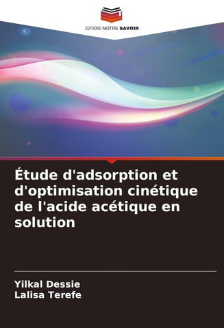 Étude d'adsorption et d'optimisation cinétique de l'acide acétique en solution