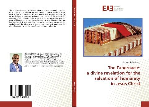 The Tabernacle: a divine revelation for the salvation of humanity in Jesus Christ