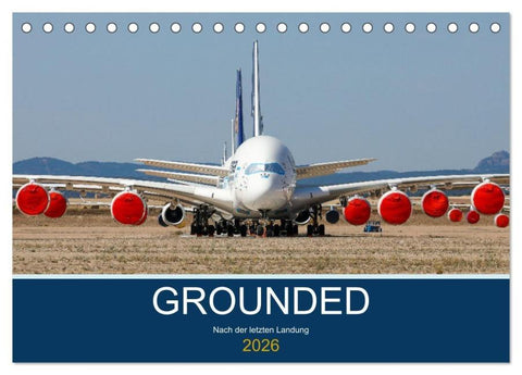 GROUNDED (Tischkalender 2026 DIN A5 quer), CALVENDO Monatskalender