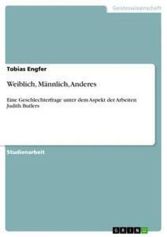 Weiblich, Männlich, Anderes