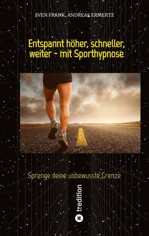 Entspannt höher, schneller, weiter - mit Sporthypnose