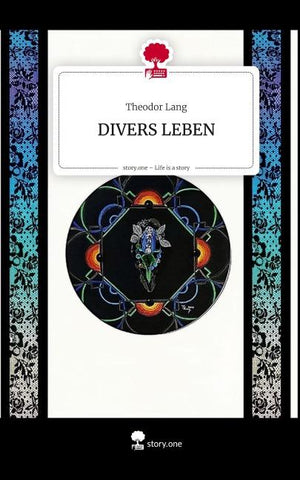 DIVERS LEBEN. Life is a Story - story.one