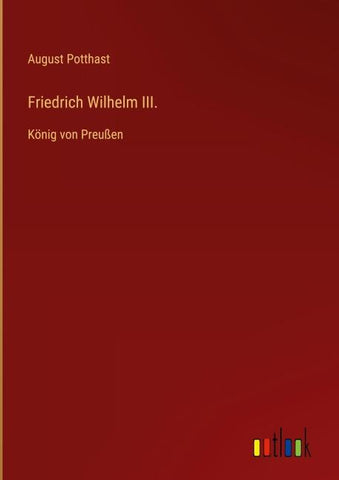 Friedrich Wilhelm III.