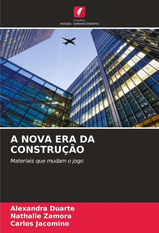A NOVA ERA DA CONSTRUÇÃO