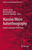 Massive/Micro Autoethnography