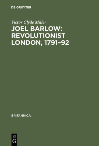 Joel Barlow: Revolutionist London, 1791–92