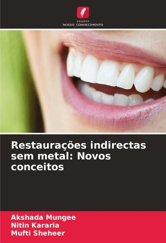 Restaurações indirectas sem metal: Novos conceitos