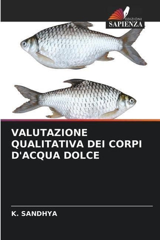 VALUTAZIONE QUALITATIVA DEI CORPI D'ACQUA DOLCE