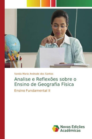 Analise e Reflexões sobre o Ensino de Geografia Física