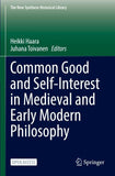 Common Good and Self-Interest in Medieval and Early Modern Philosophy