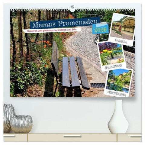 Merans Promenaden - Flanieren und geniessen, innehalten und Sein (hochwertiger Premium Wandkalender 2026 DIN A2 quer), Kunstdruck in Hochglanz
