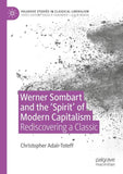 Werner Sombart and the 'Spirit' of Modern Capitalism