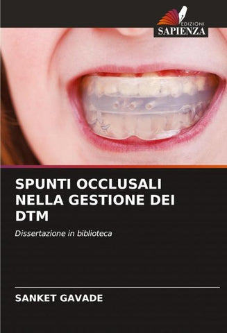 SPUNTI OCCLUSALI NELLA GESTIONE DEI DTM