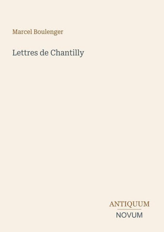 Lettres de Chantilly