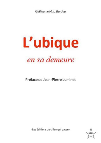 L'ubique en sa demeure