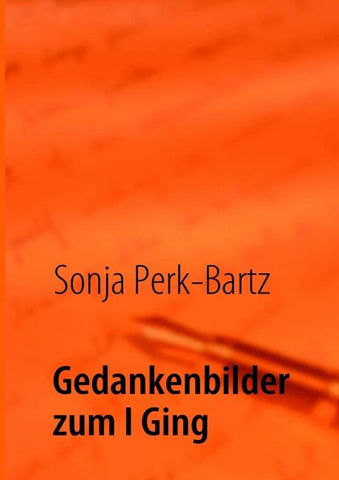 Gedankenbilder zum I Ging