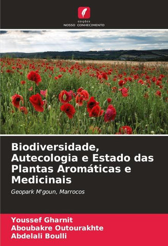 Biodiversidade, Autecologia e Estado das Plantas Aromáticas e Medicinais