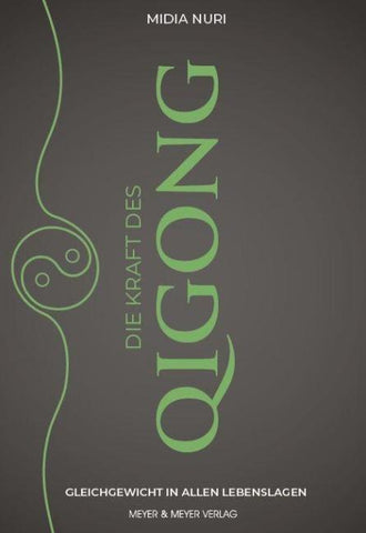 Die Kraft des Qi Gong