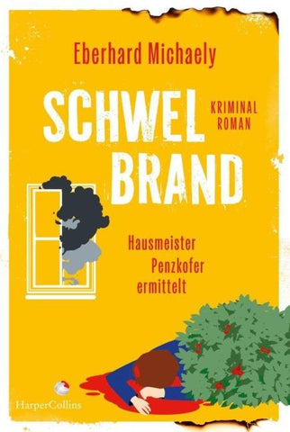 Schwelbrand – Hausmeister Penzkofer ermittelt