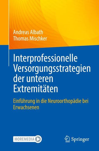 Interprofessionelle Versorgungsstrategien der unteren Extremitäten