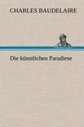 Die künstlichen Paradiese