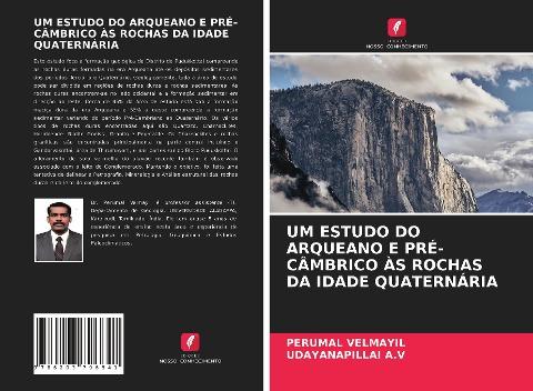 UM ESTUDO DO ARQUEANO E PRÉ-CÂMBRICO ÀS ROCHAS DA IDADE QUATERNÁRIA