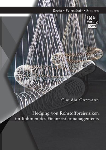 Hedging von Rohstoffpreisrisiken im Rahmen des Finanzrisikomanagements
