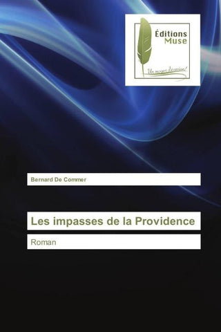 Les impasses de la Providence