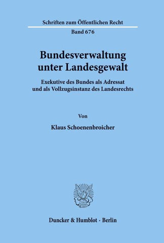 Bundesverwaltung unter Landesgewalt.
