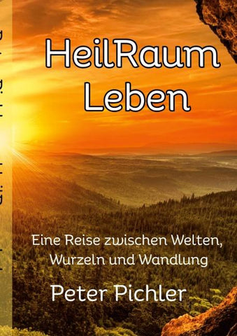 HeilRaum Leben