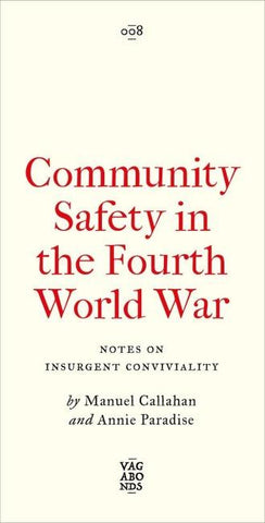 Community Safety in the Fourth World War