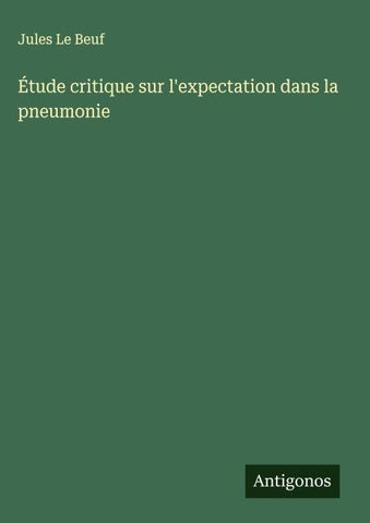 Étude critique sur l'expectation dans la pneumonie