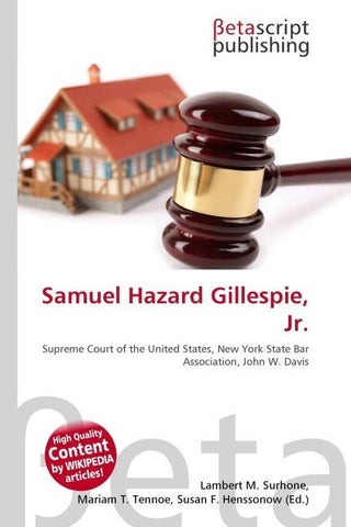 Samuel Hazard Gillespie, Jr.
