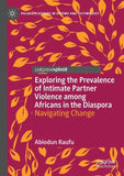 Exploring the Prevalence of Intimate Partner Violence among Africans in the Diaspora