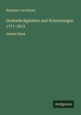 Denkwürdigkeiten und Erinnerungen 1771-1813