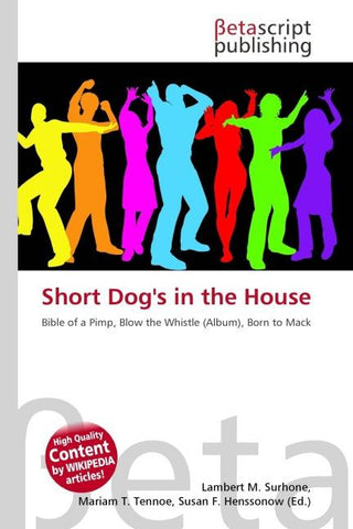 Short Dog's in the House