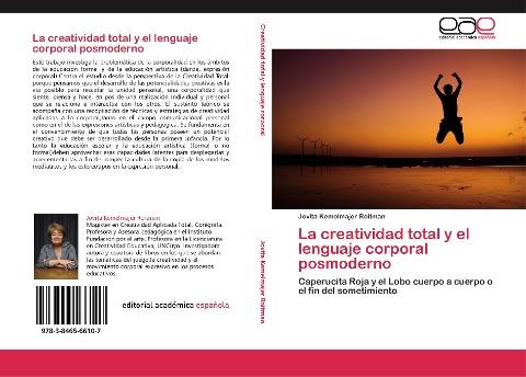 La creatividad total y el lenguaje corporal posmoderno