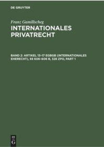 Artikel 13–17 EGBGB (Internationales Eherecht), §§ 606–606 b, 328 ZPO (Internationales Verfahrensrecht in Ehesachen)