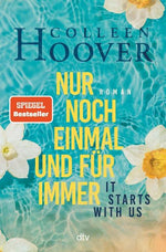 It starts with us – Nur noch einmal und für immer