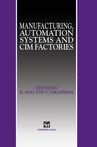 Manufacturing, Automation Systems and CIM Factories
